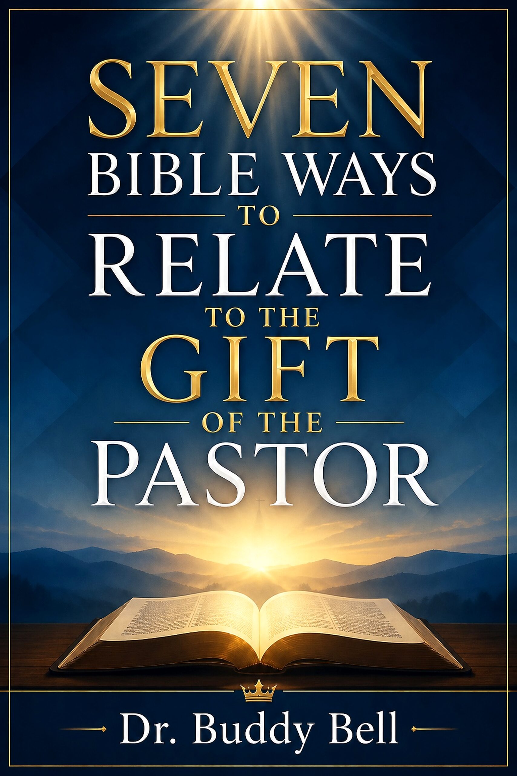 Seven Bible Ways to Relate to the Ministry Gift of the Pastor – AudioBook